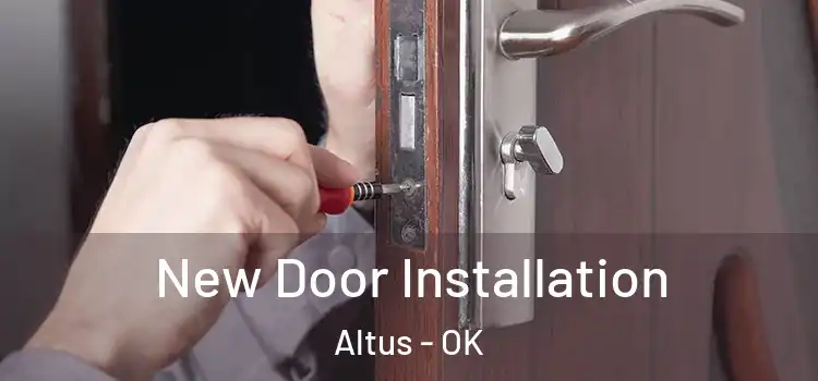 New Door Installation Altus - OK