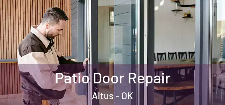 Patio Door Repair Altus - OK