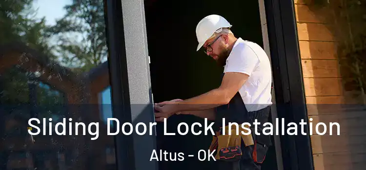 Sliding Door Lock Installation Altus - OK